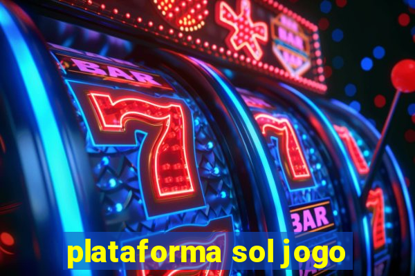 plataforma sol jogo